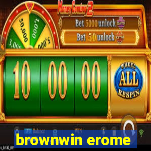 brownwin erome